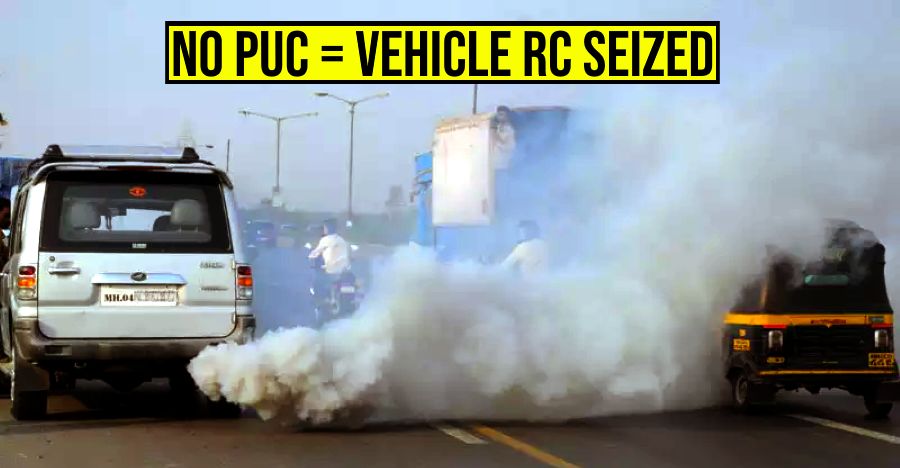 no-puc-certificate-could-mean-seizure-of-your-vehicle-s-rc