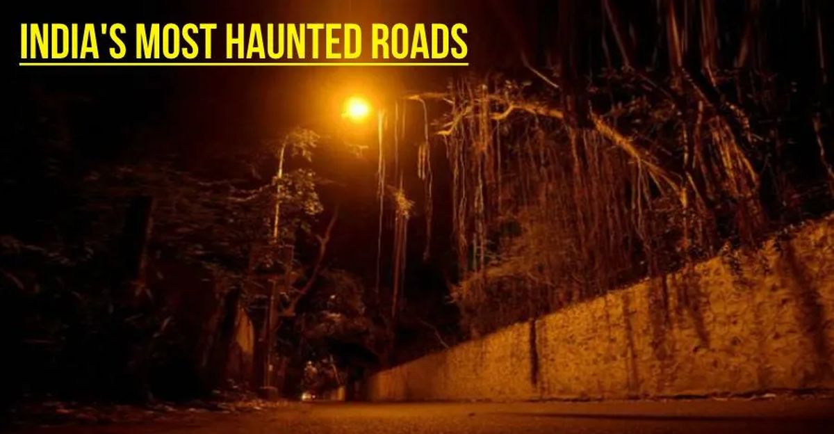 India’s MOST Haunted Roads To Drive After Dark