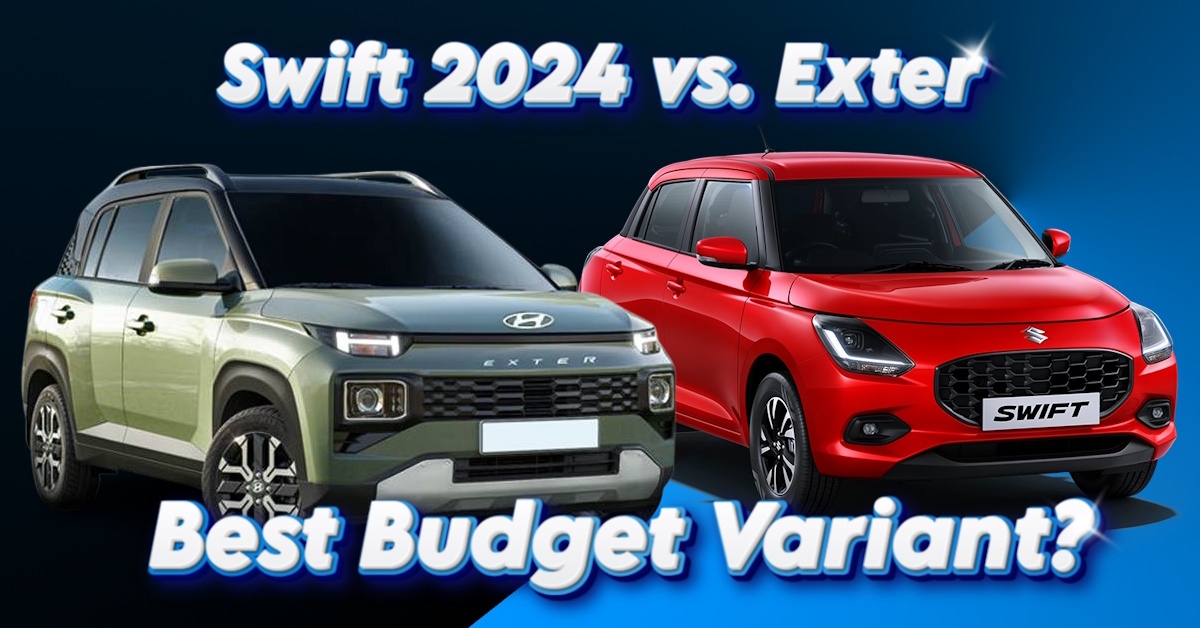 Hyundai Exter vs Maruti Suzuki Swift 2024: Best Entry-level Variants ...