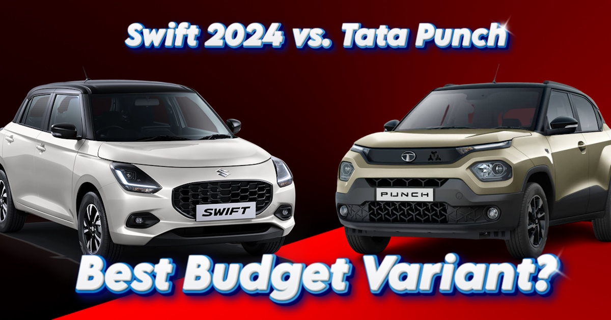 Maruti Suzuki Swift 2024 vs Tata Punch for budget conscious car buyers