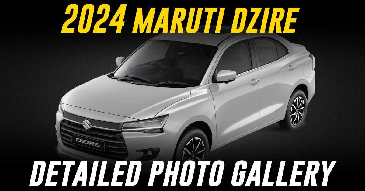 2024 Maruti Dzire Interior And Exterior Detailed Photo Gallery