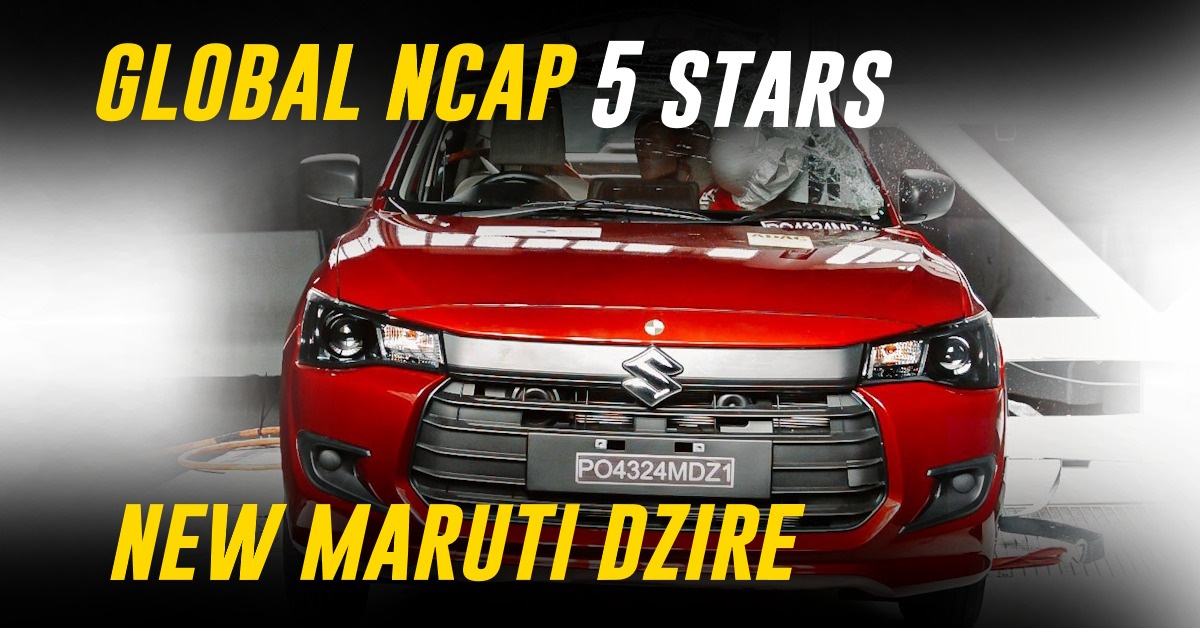 2024 Maruti Dzire Achieves 5 Star Global NCAP Crash Test Rating